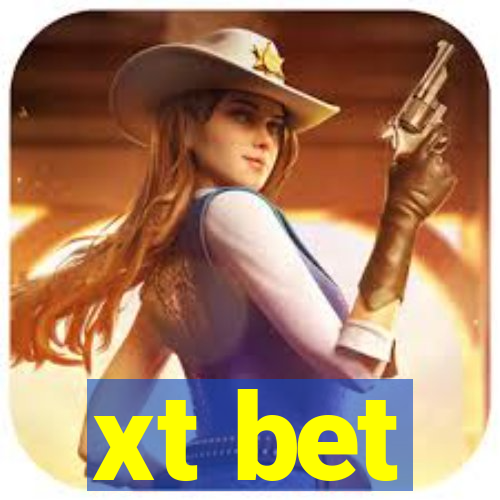 xt bet